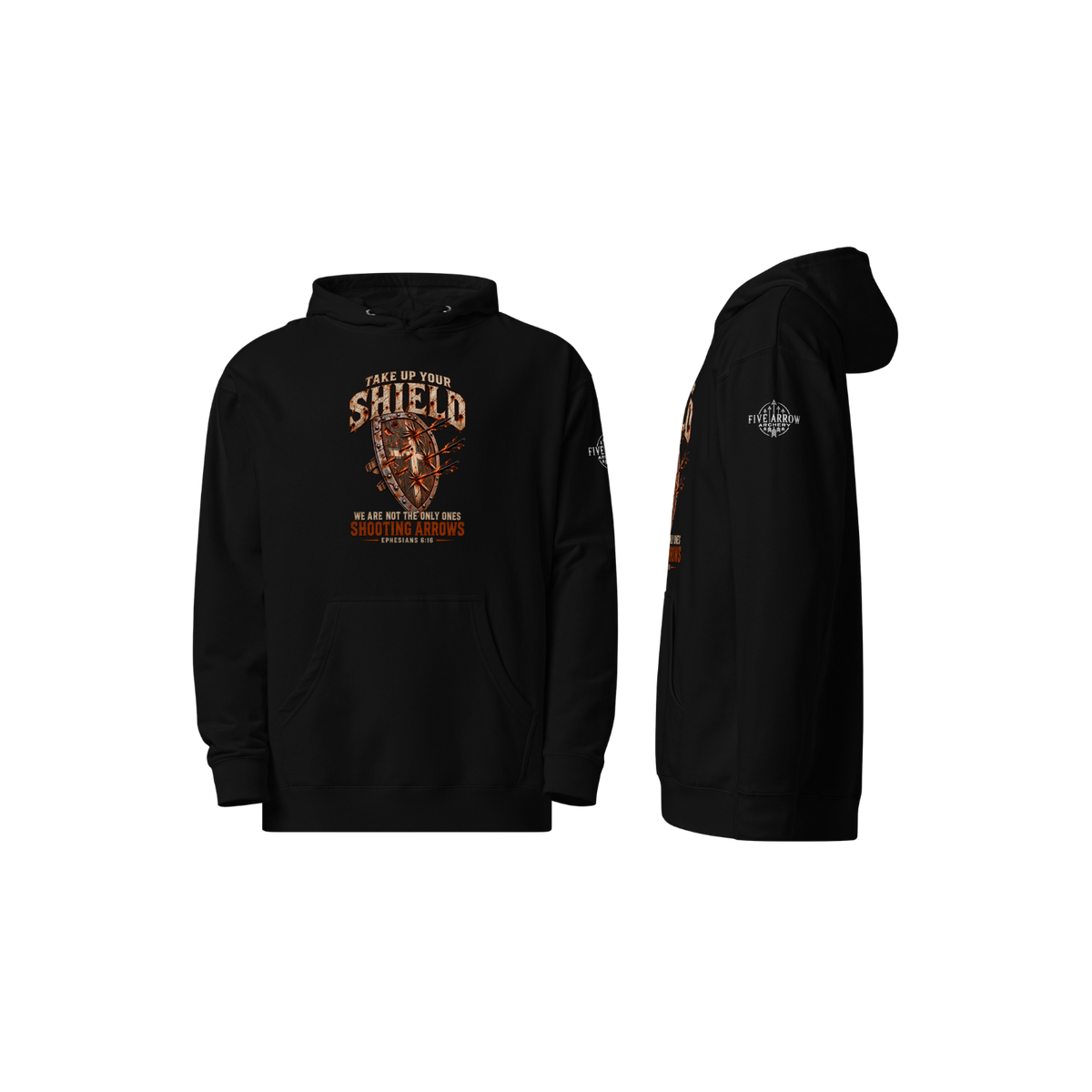 Take Up Your Shield - Hoodie