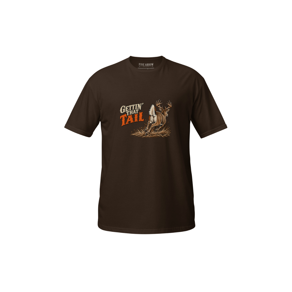 Gettin' That Tail - T-Shirt