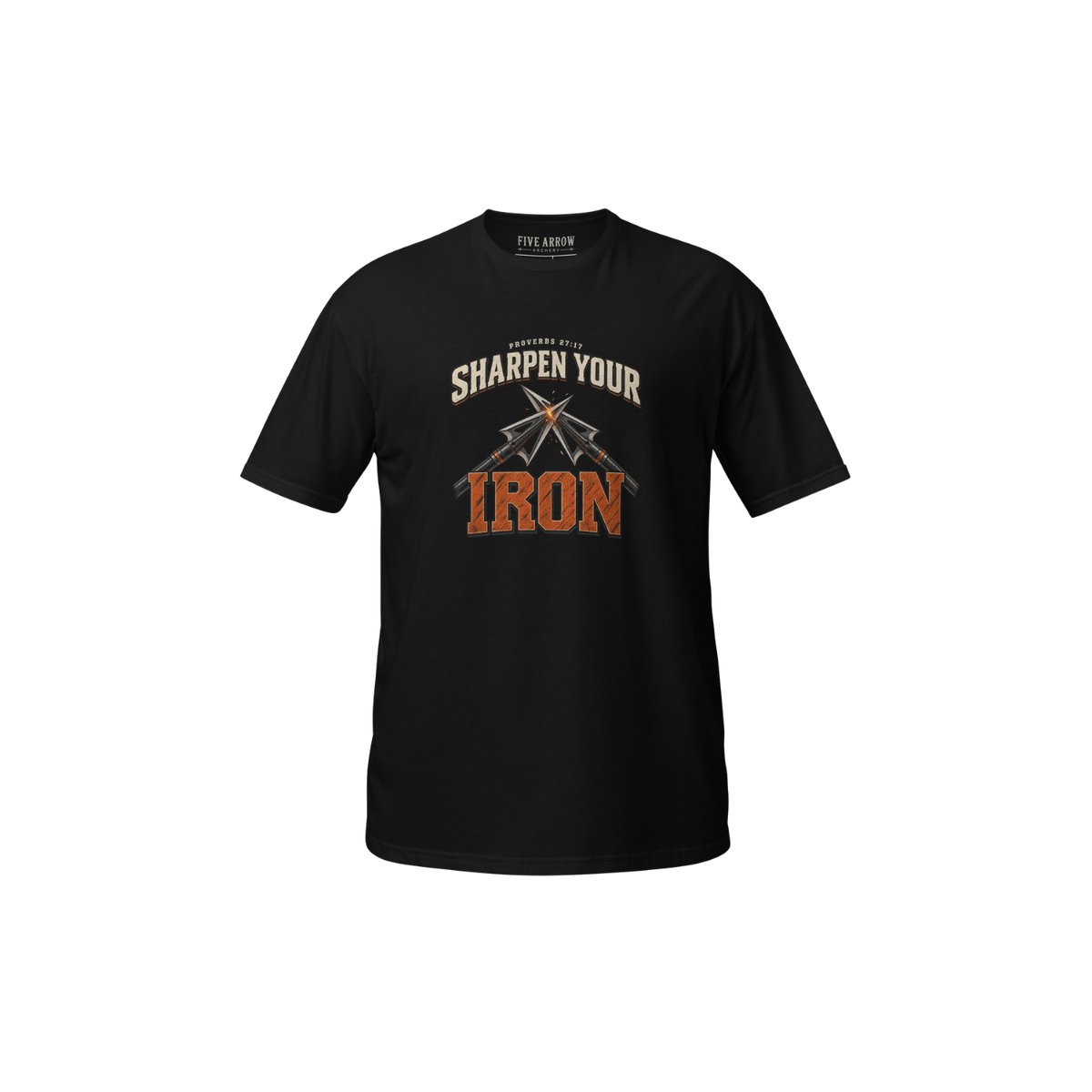 Sharpen Your Iron T-Shirt